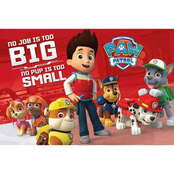 Paw Patrol Poster No Pup Is Too Small 73 – TKO Sports